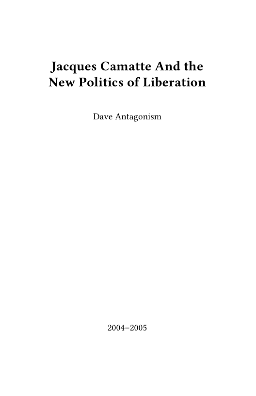Jacques Camatte And the New Politics of Liberation  Dave Antagonism  2004-2005 